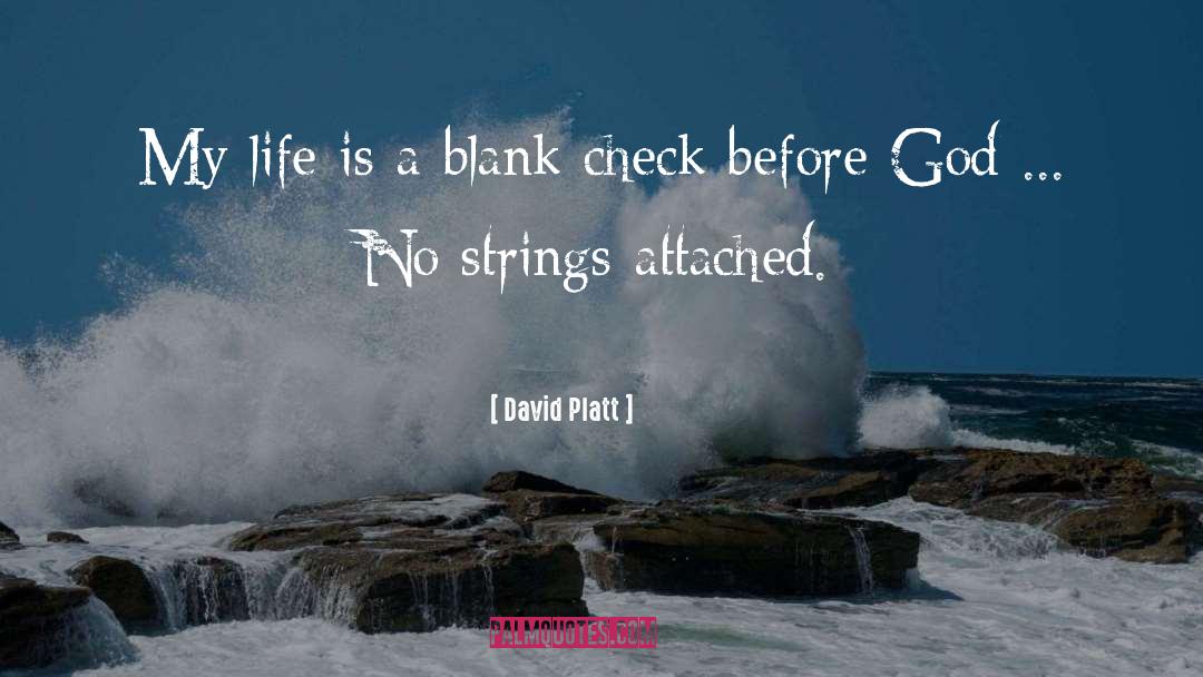 No Strings Attached quotes by David Platt