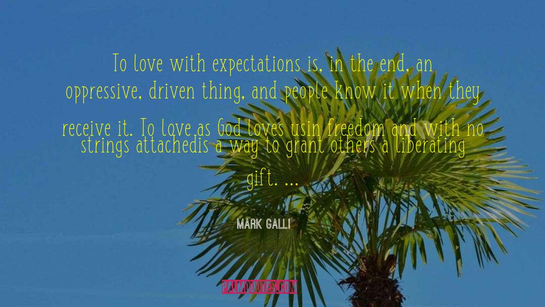 No Strings Attached quotes by Mark Galli