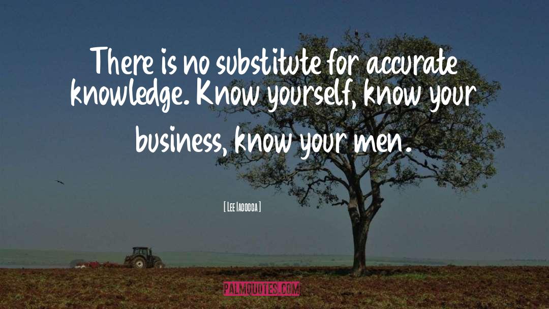 No Substitute For Wisdom quotes by Lee Iacocca