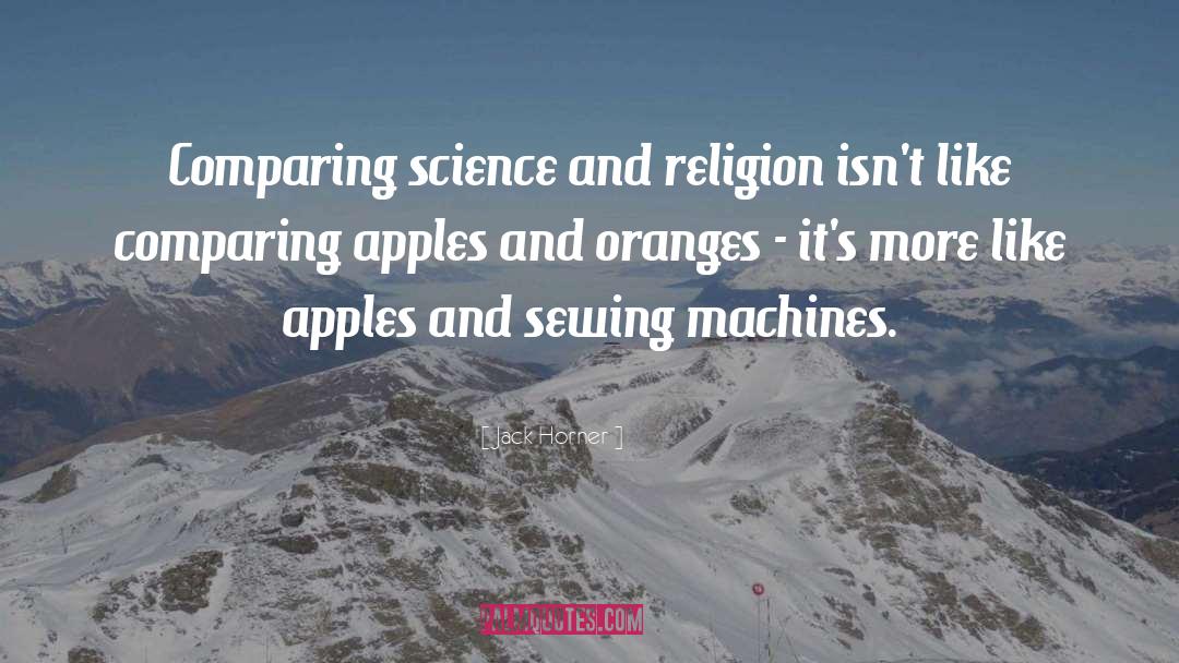 No Such Thing As Organic Apples quotes by Jack Horner