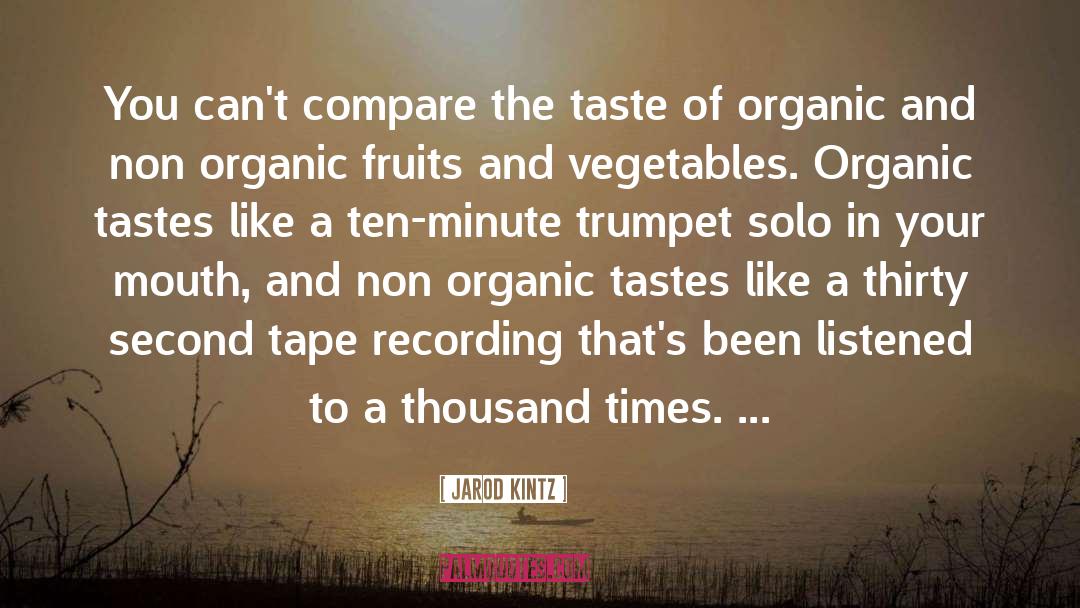No Such Thing As Organic Apples quotes by Jarod Kintz