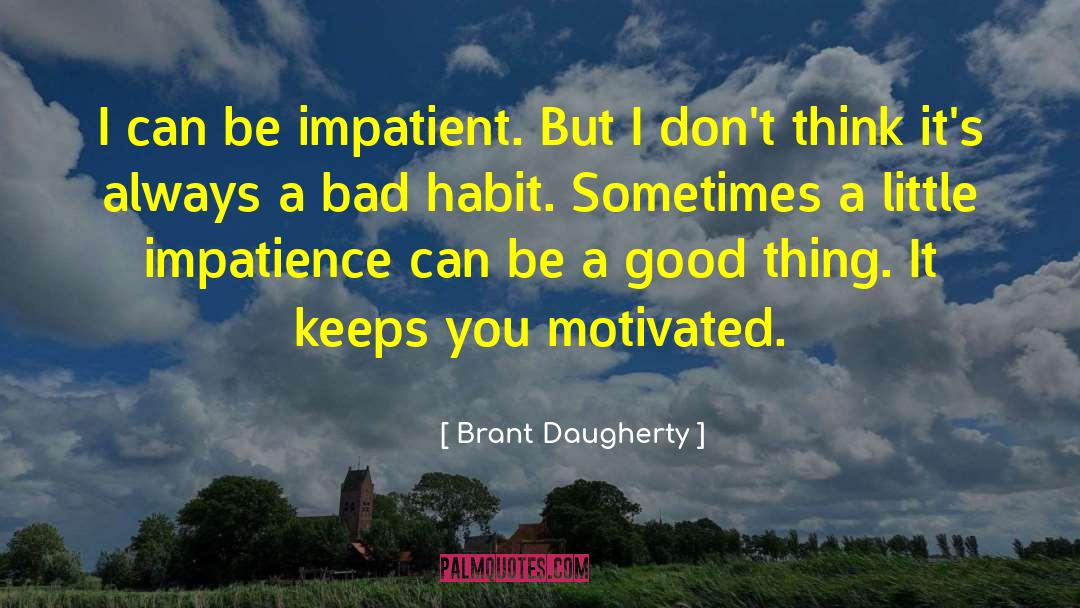 No Thing quotes by Brant Daugherty