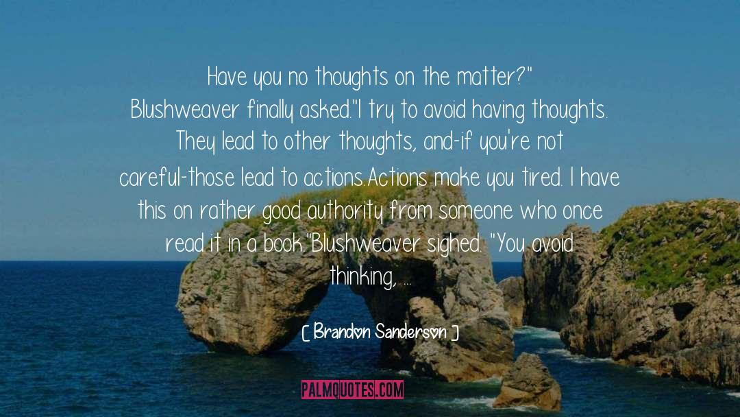 No Thoughts quotes by Brandon Sanderson