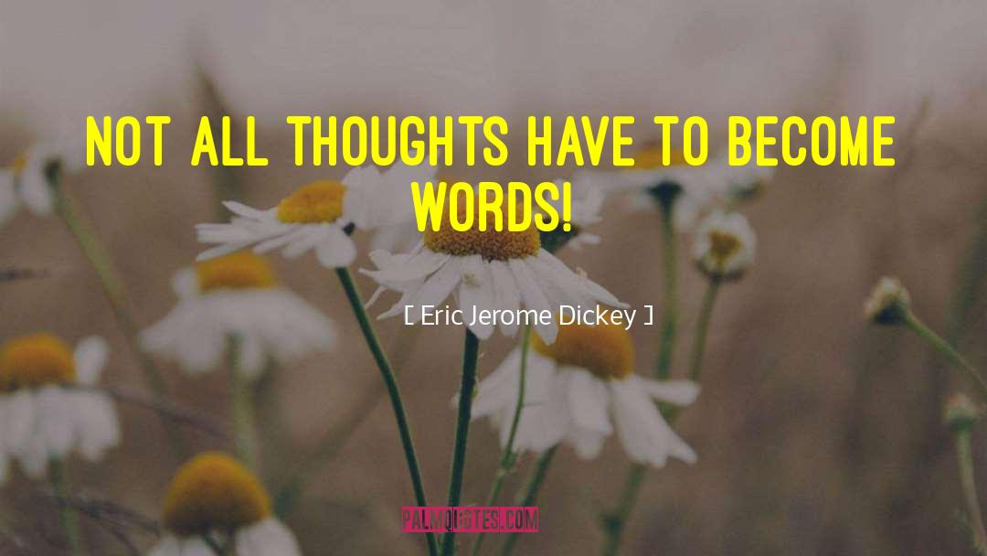 No Thoughts quotes by Eric Jerome Dickey