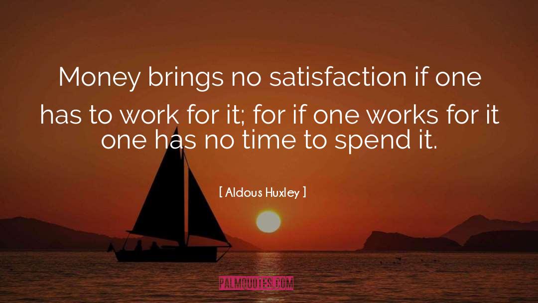 No Time quotes by Aldous Huxley