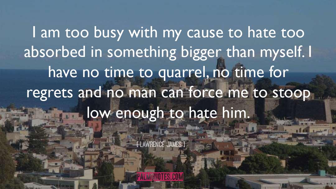 No Time quotes by Lawrence James