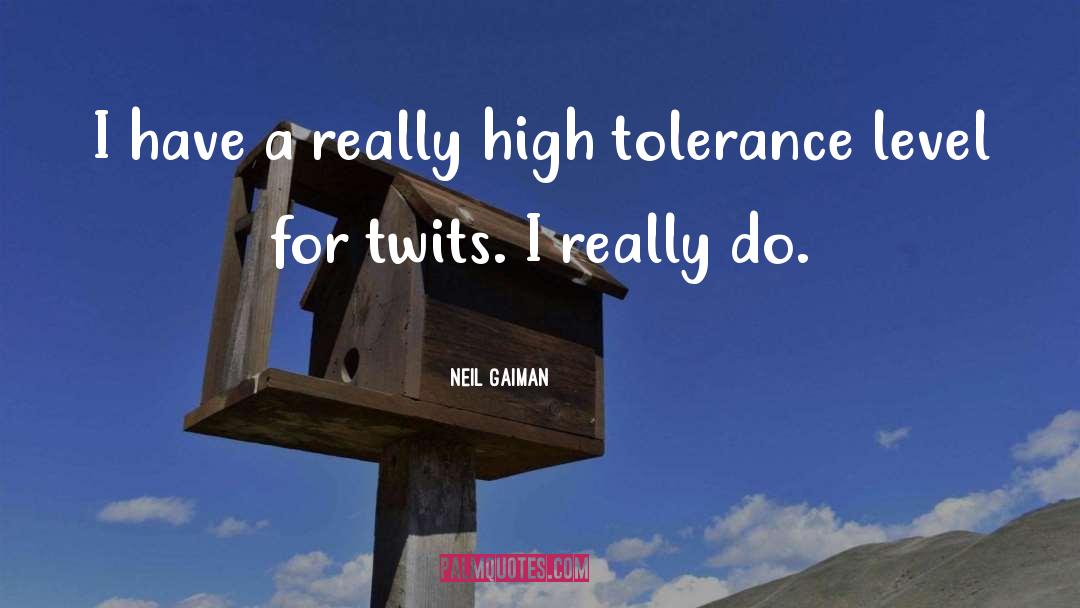 No Tolerance quotes by Neil Gaiman