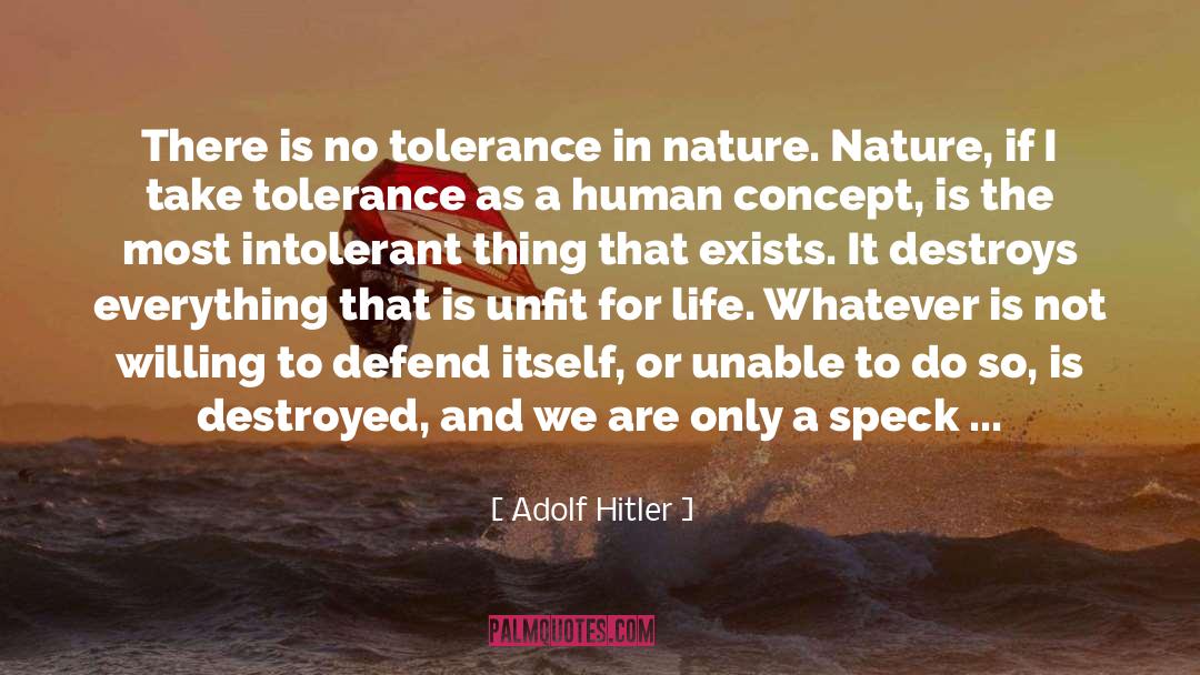 No Tolerance quotes by Adolf Hitler