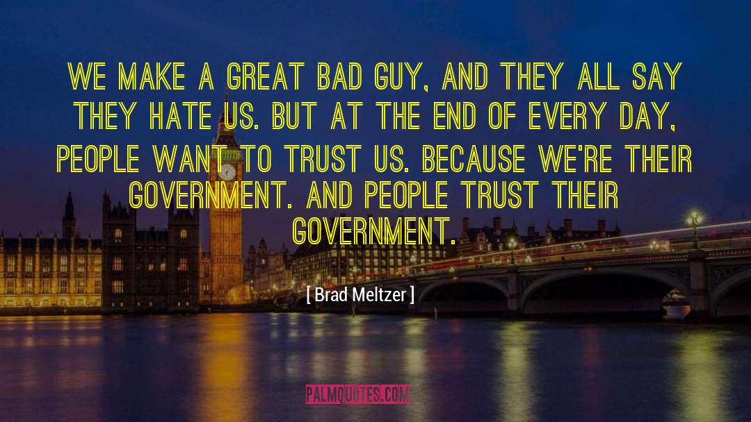 No Trust quotes by Brad Meltzer