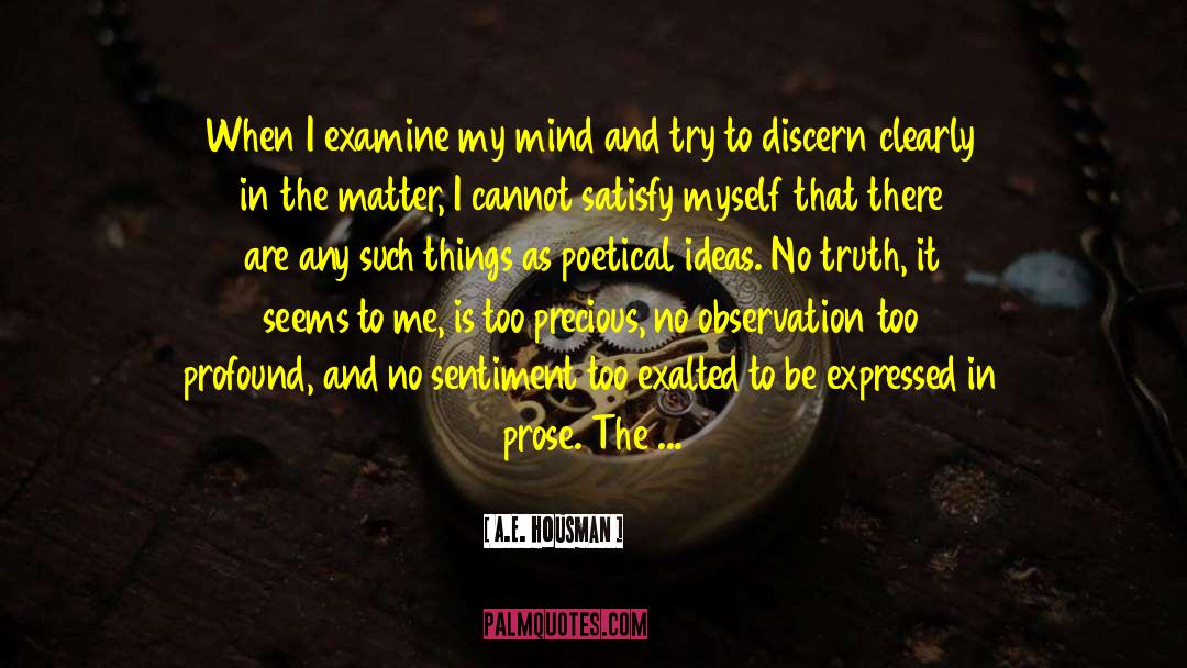 No Truth quotes by A.E. Housman