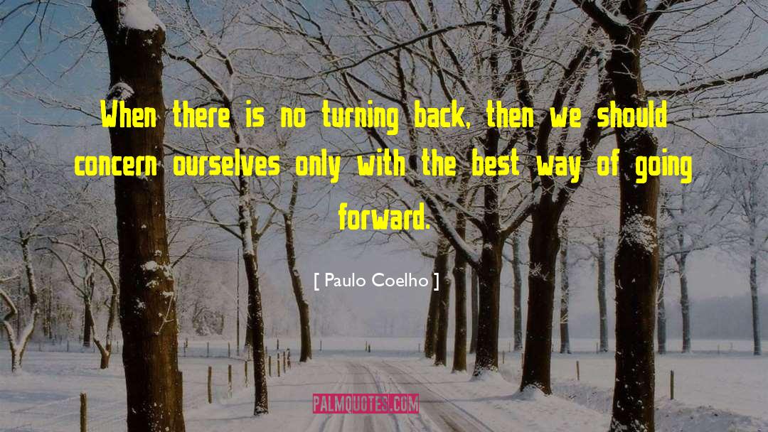 No Turning Back quotes by Paulo Coelho