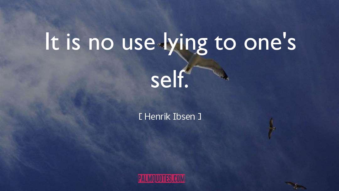 No Use quotes by Henrik Ibsen