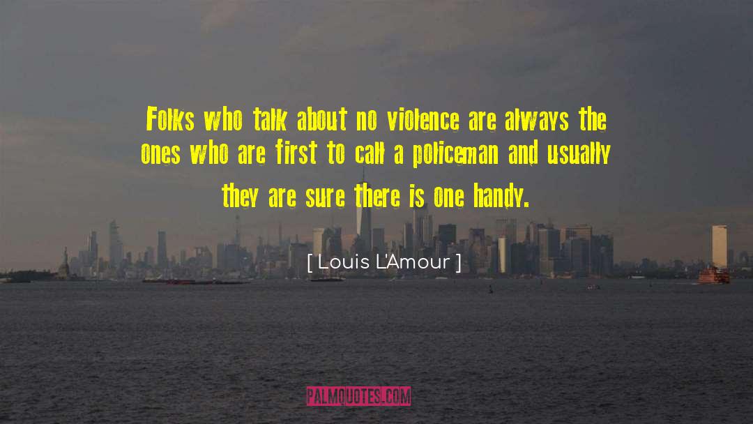 No Violence quotes by Louis L'Amour