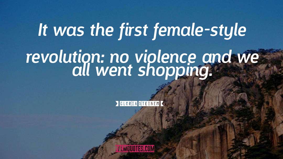 No Violence quotes by Gloria Steinem