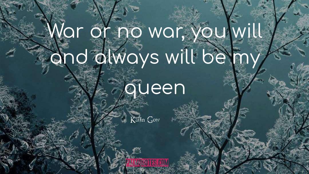 No War quotes by Kailin Gow