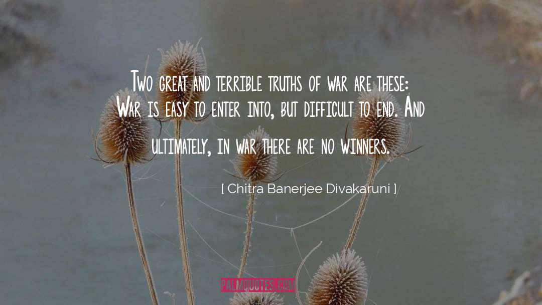 No Winners quotes by Chitra Banerjee Divakaruni