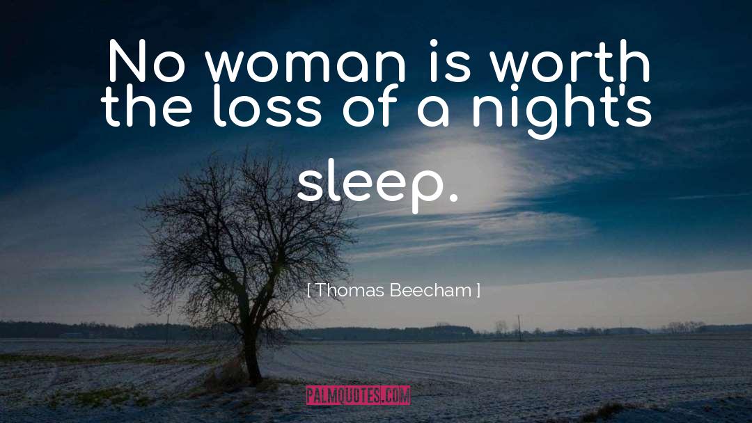 No Woman No Cry quotes by Thomas Beecham