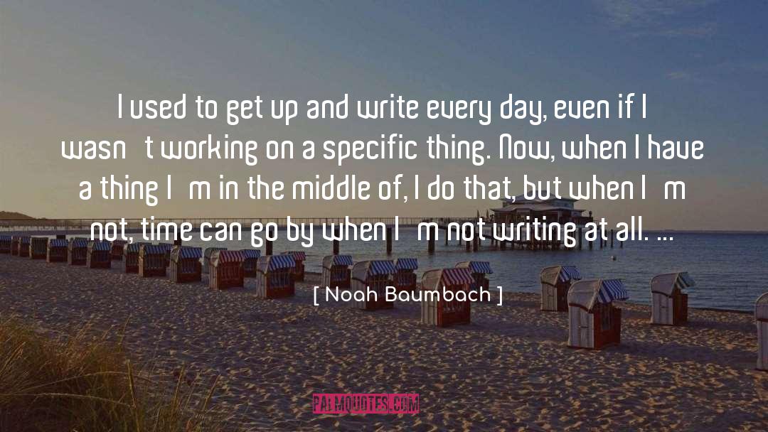 Noah Shaw quotes by Noah Baumbach