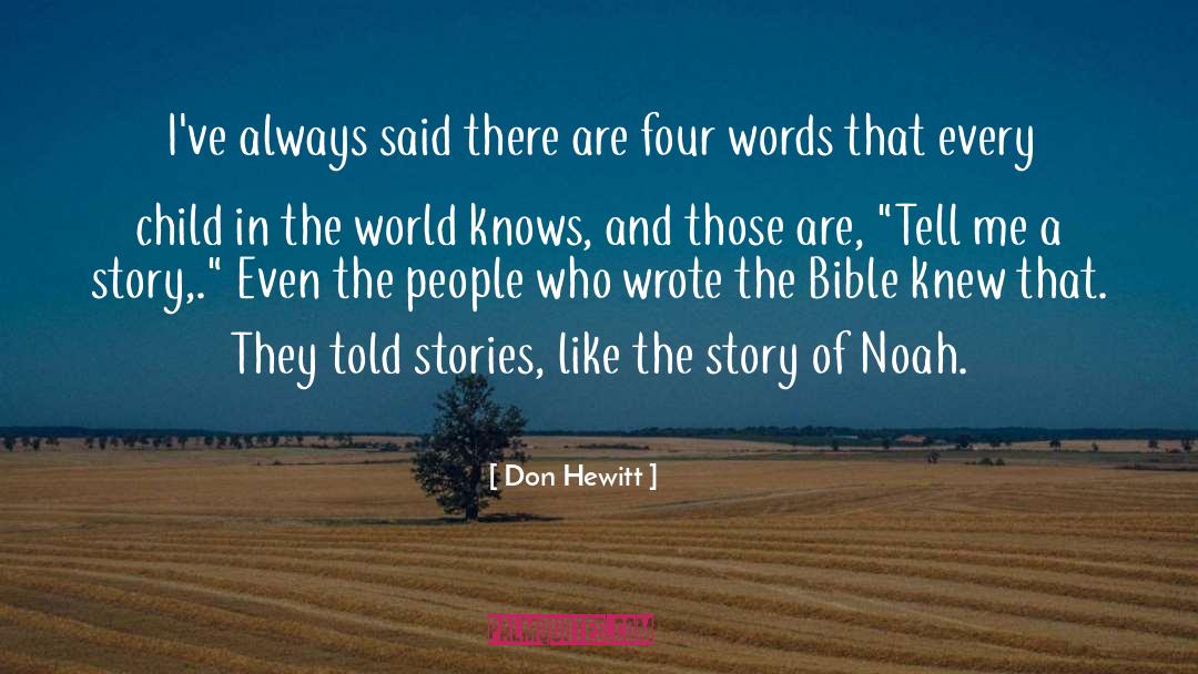 Noah Sweetwine quotes by Don Hewitt