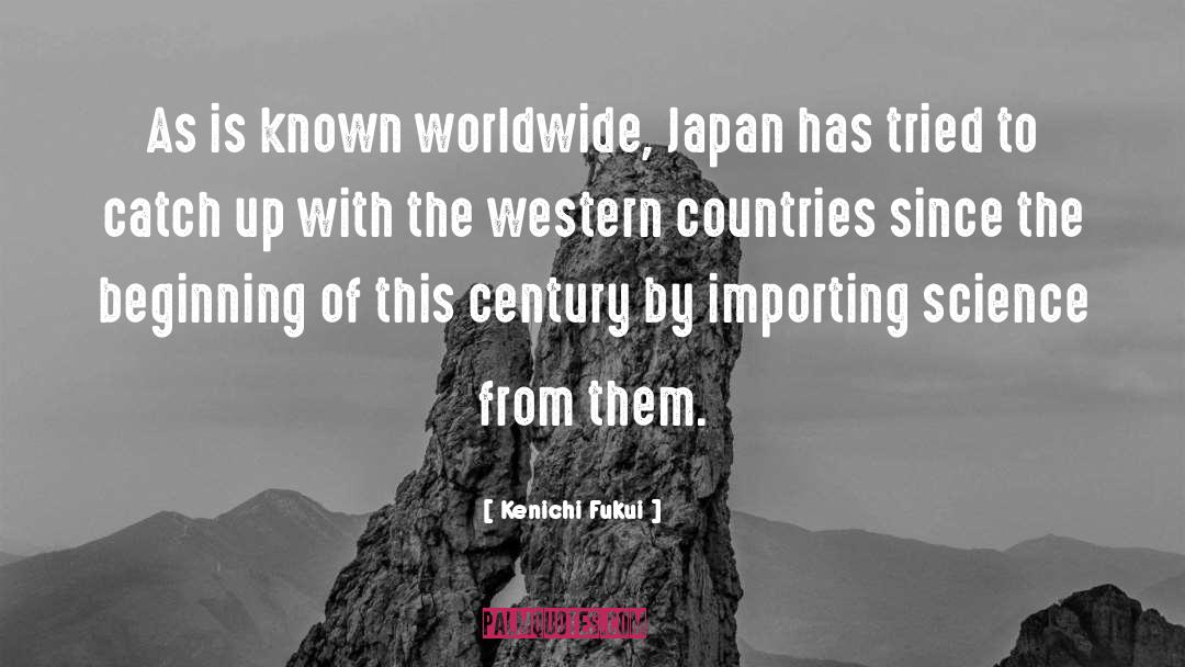 Nobel Laureate quotes by Kenichi Fukui