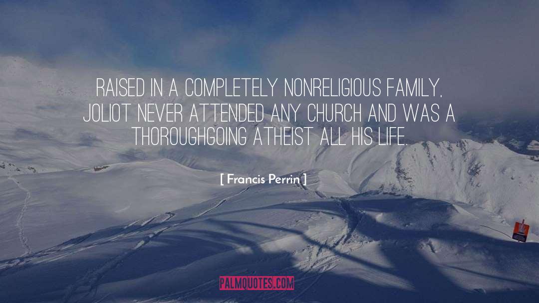 Nobel Laureate quotes by Francis Perrin