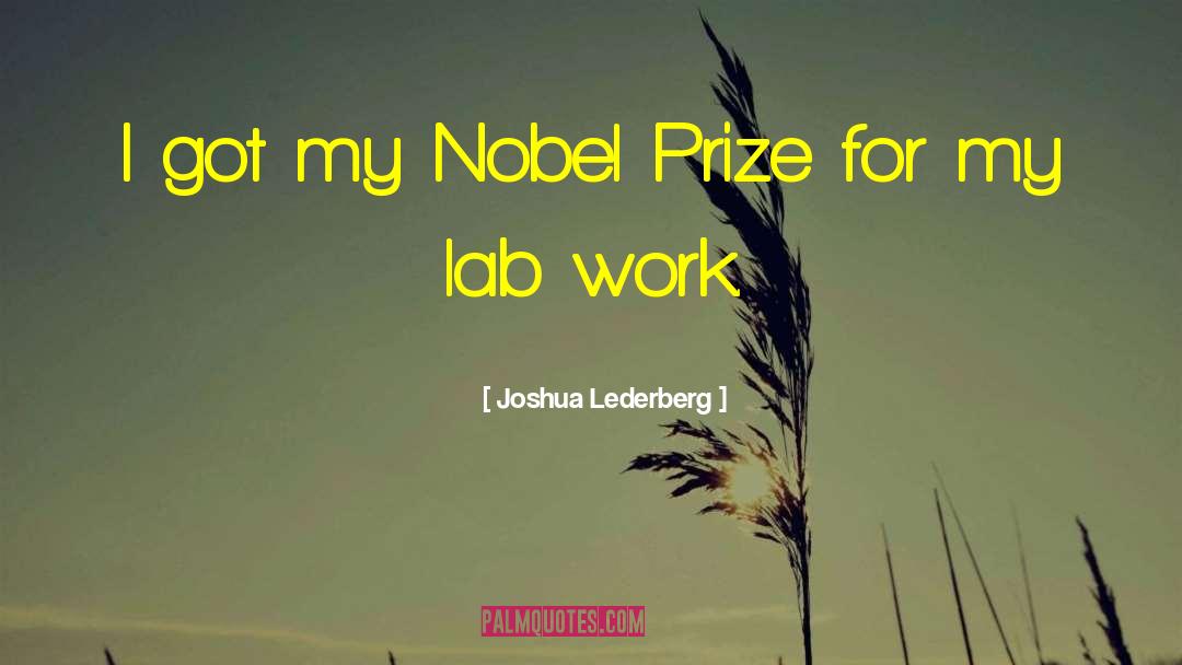 Nobel Prize For Literature quotes by Joshua Lederberg