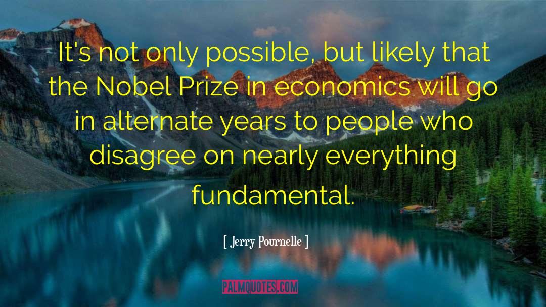 Nobel Prize In Literature quotes by Jerry Pournelle