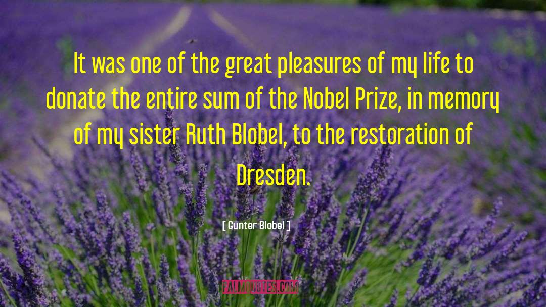 Nobel Prize Speech quotes by Gunter Blobel