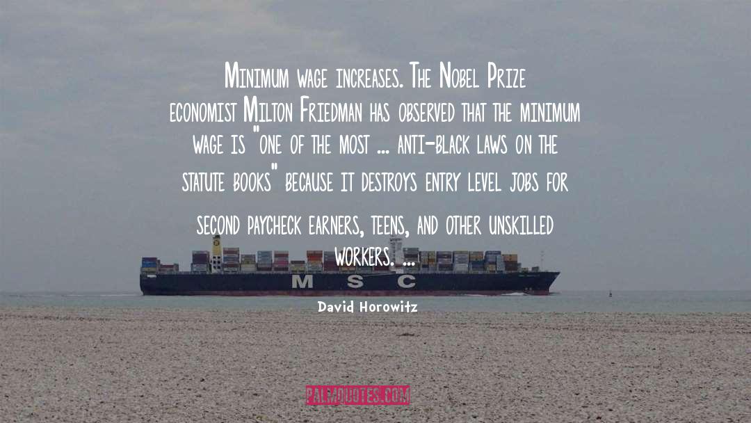 Nobel Prize Winner quotes by David Horowitz