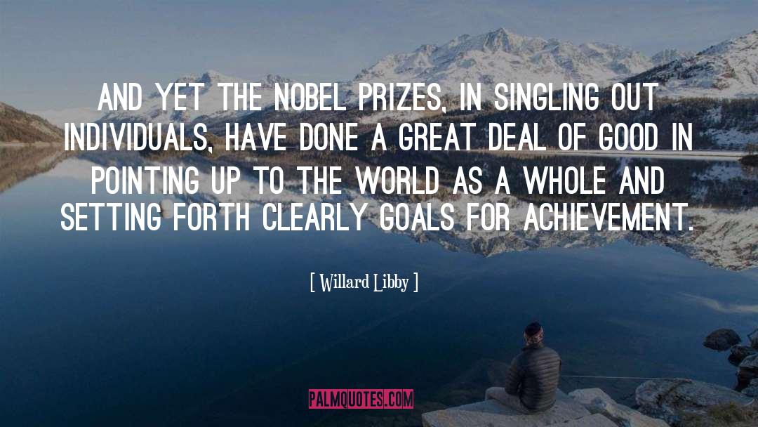 Nobel Prize Winners quotes by Willard Libby