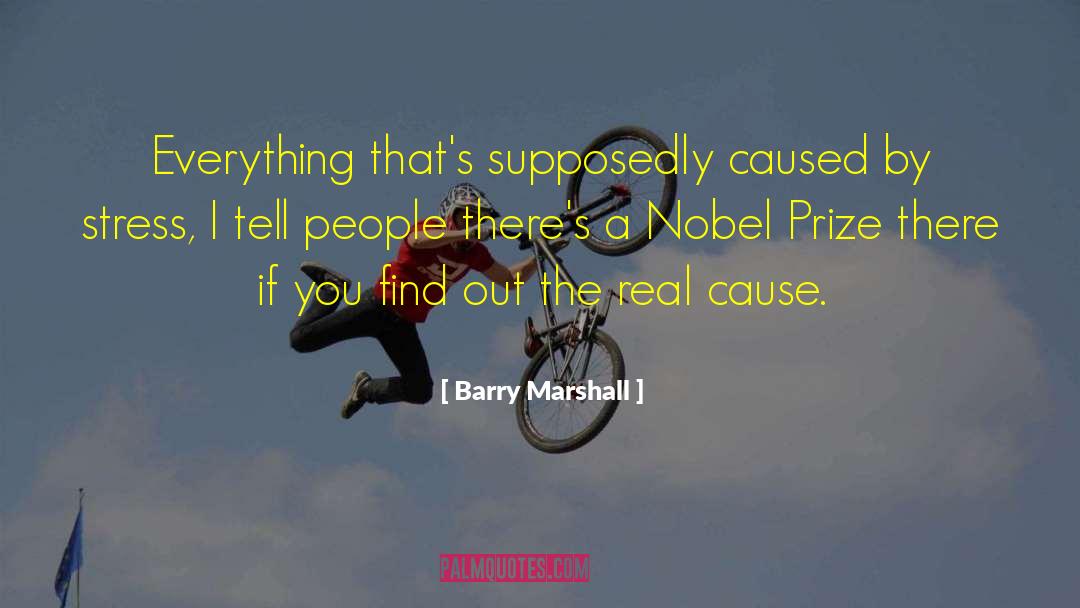 Nobel Prize Winners quotes by Barry Marshall