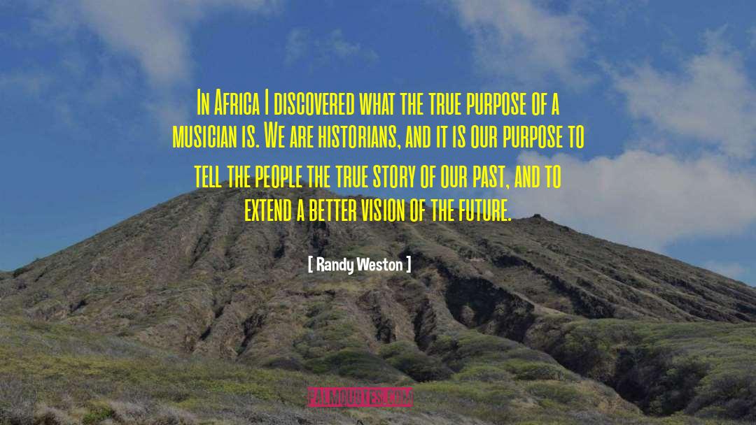 Nobel Purpose quotes by Randy Weston