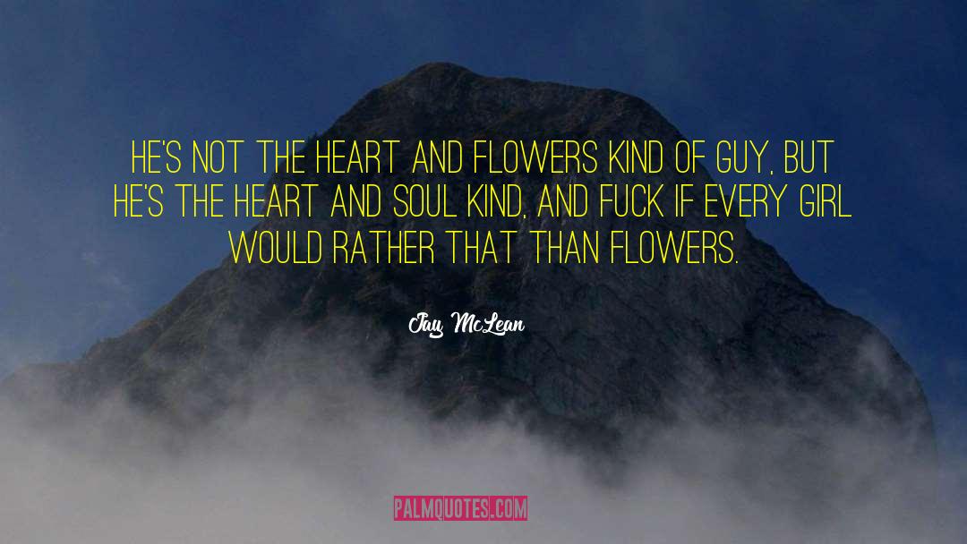 Nobility Of Soul quotes by Jay McLean