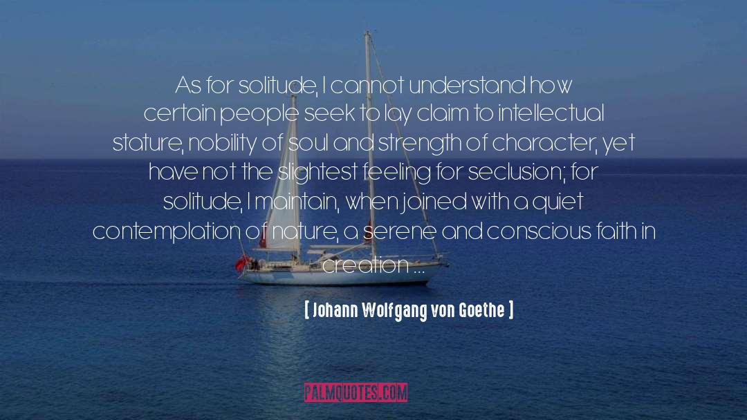 Nobility Of Soul quotes by Johann Wolfgang Von Goethe