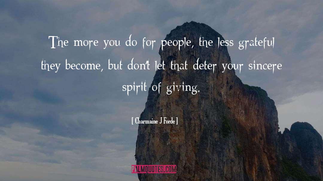 Nobility Of Spirit quotes by Charmaine J Forde