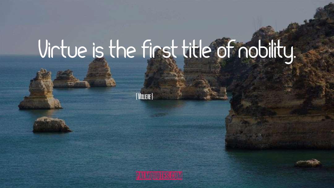 Nobility quotes by Moliere