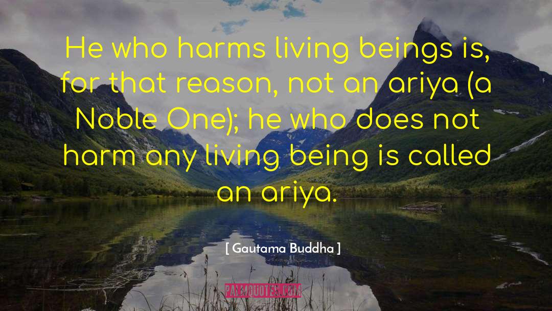 Noble Deed quotes by Gautama Buddha