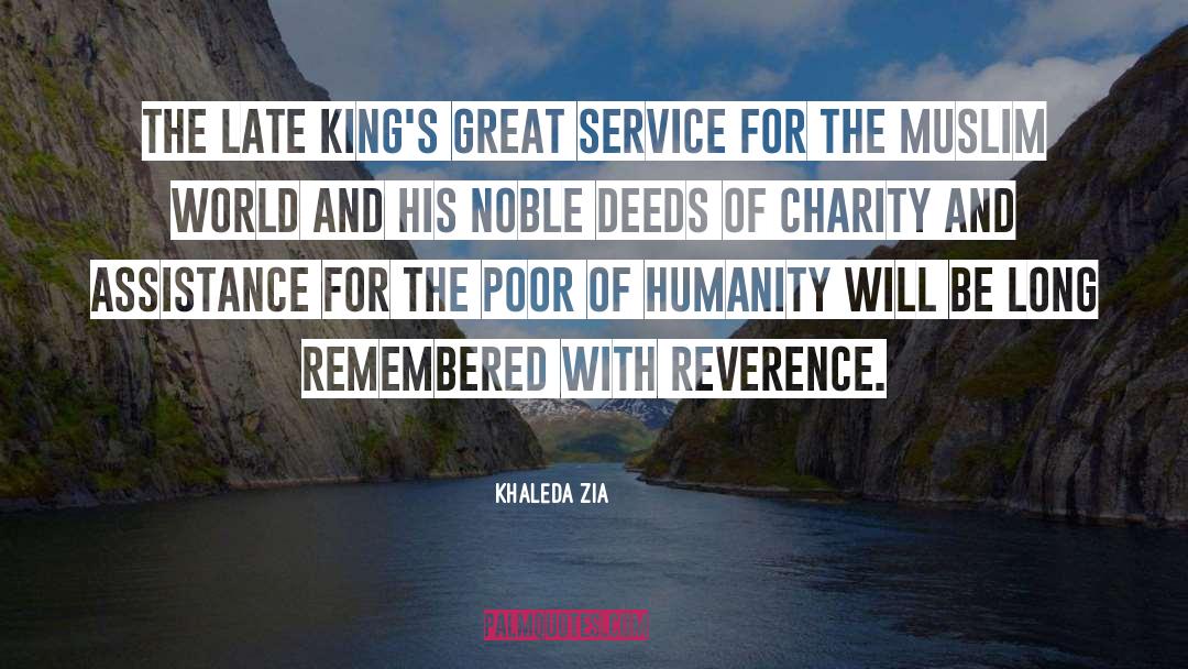 Noble Deeds quotes by Khaleda Zia
