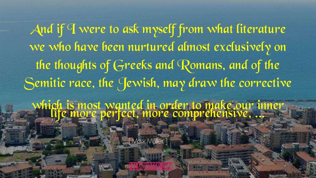 Noble Greeks And Romans quotes by Max Muller