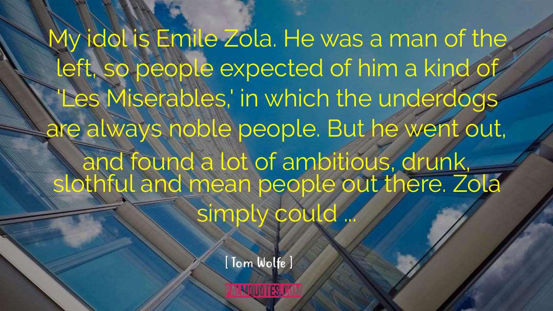 Noble People quotes by Tom Wolfe