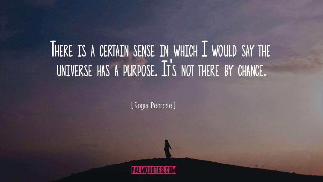 Noble Purpose quotes by Roger Penrose