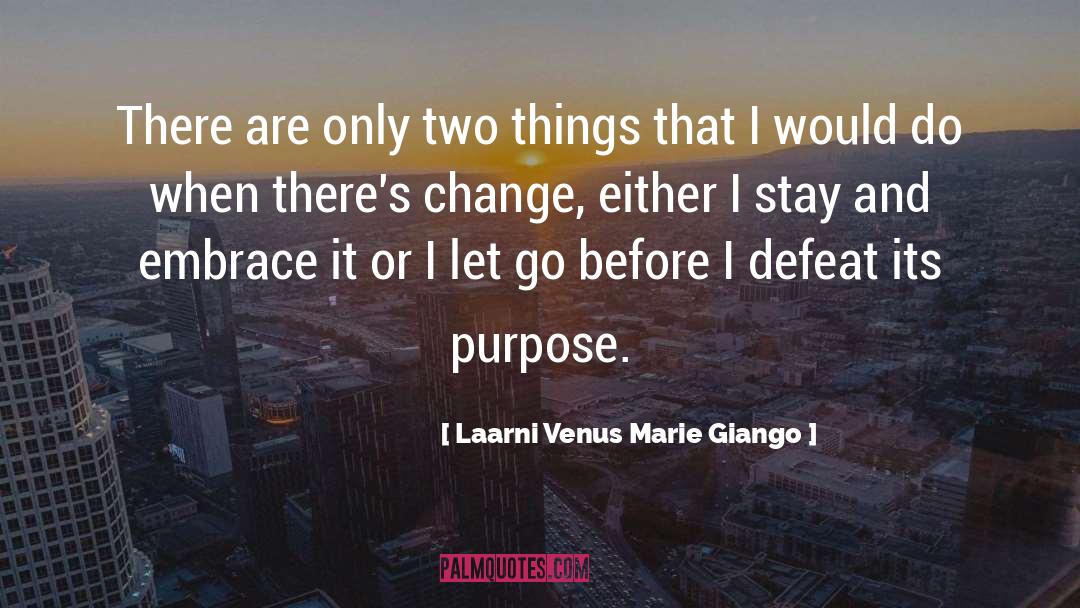 Noble Purpose quotes by Laarni Venus Marie Giango