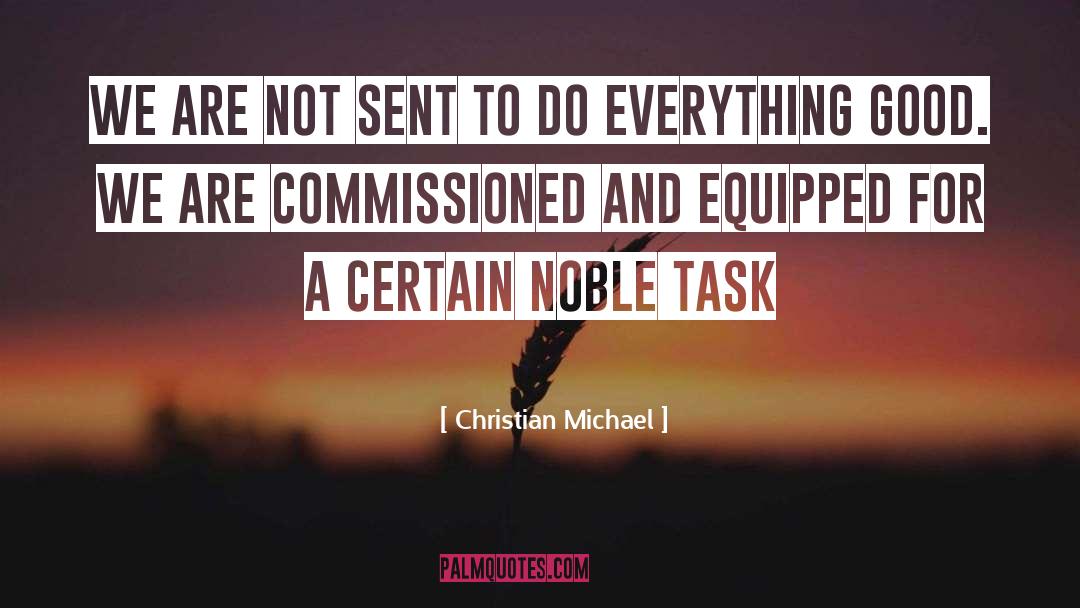 Noble Purpose quotes by Christian Michael