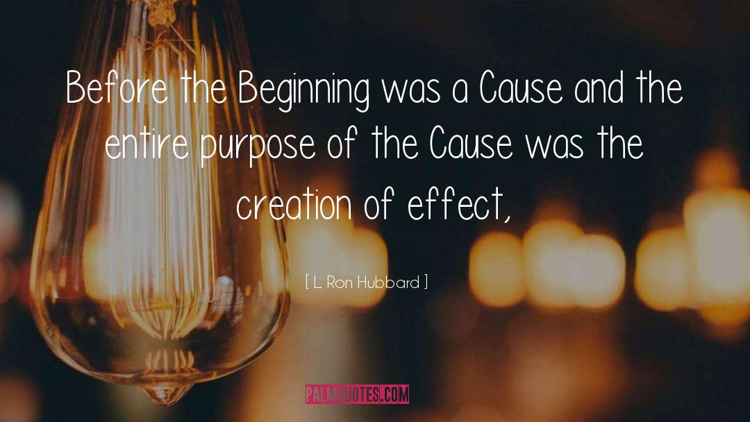 Noble Purpose quotes by L. Ron Hubbard