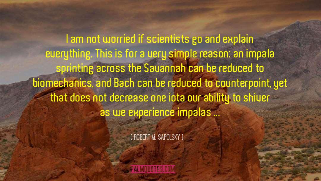 Noble Purpose quotes by Robert M. Sapolsky