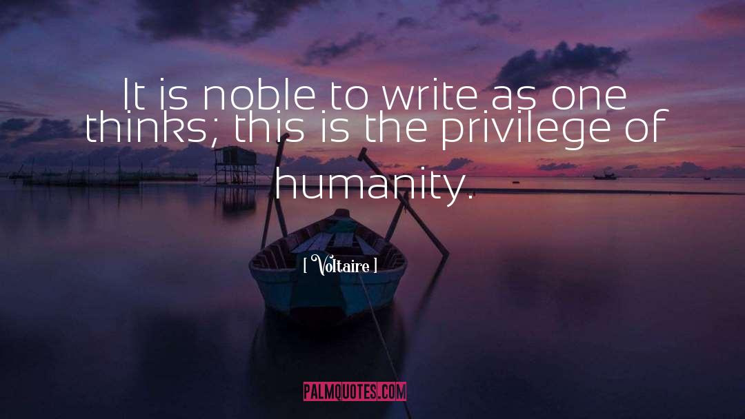 Noble Sentiments quotes by Voltaire