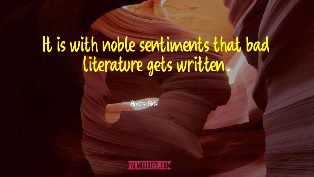 Noble Sentiments quotes by Andre Gide