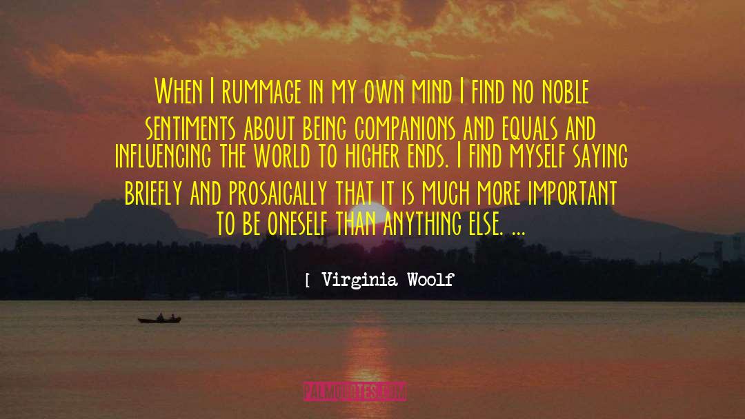 Noble Sentiments quotes by Virginia Woolf