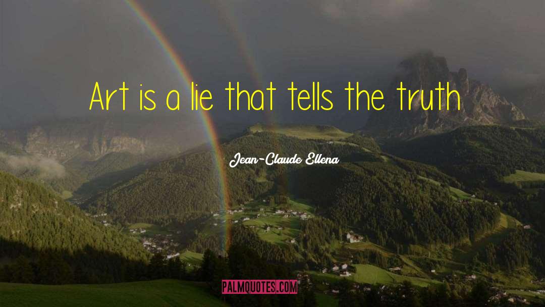 Noble Truth quotes by Jean-Claude Ellena