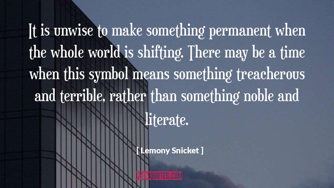 Noble Visions quotes by Lemony Snicket